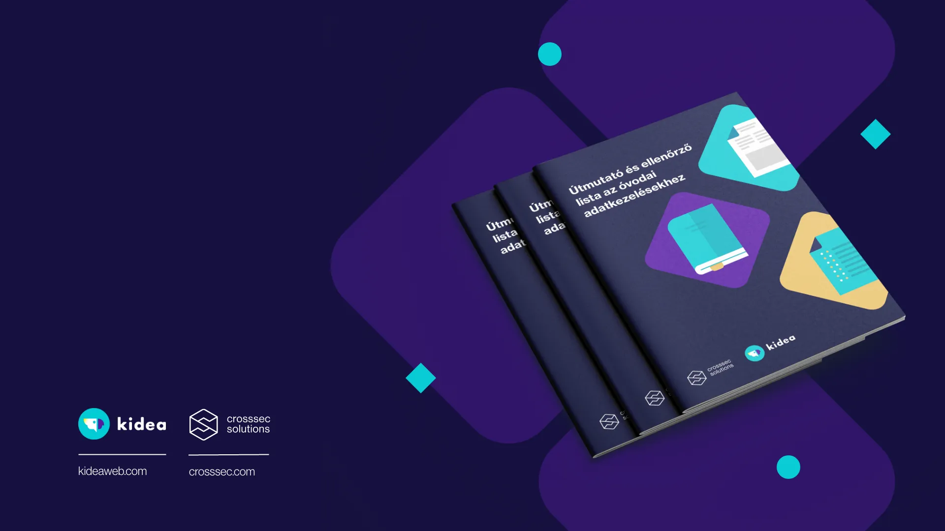 A kidea és a Crosssec Solutions közös kiadványa: Útmutató és ellenőrző lista az óvodai adatkezelésekhez